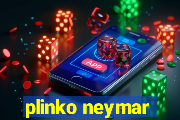 plinko neymar